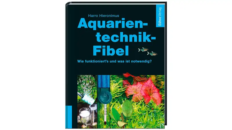 Aquarientechnik-Fibel | Alles über Technik im Aquarium