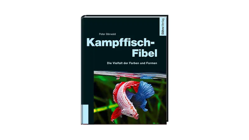 Kampffisch-Fibel - Peter Bärwald