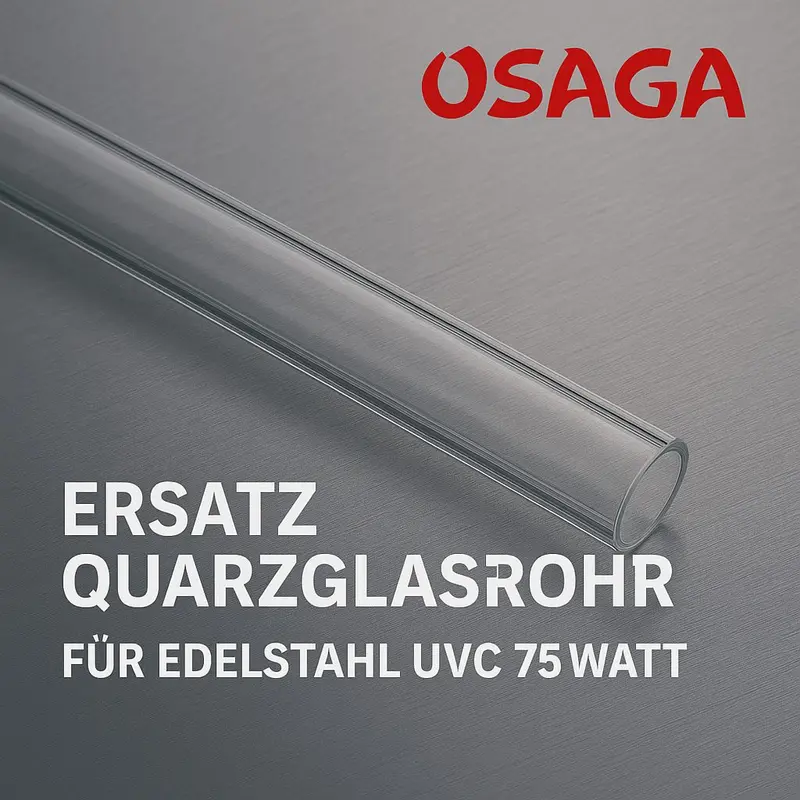 OSAGA UVC 75 VA Teichklärer Ersatz-Quartzglas
