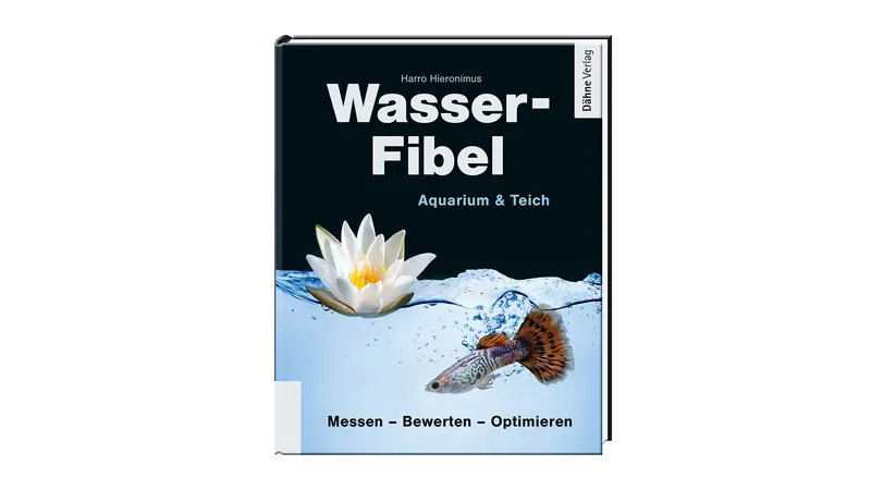 Wasser-Fibel Aquarium & Teich - Harro Hieronimus